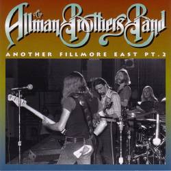 The Allman Brothers Band : Another Fillmore East Pt..2